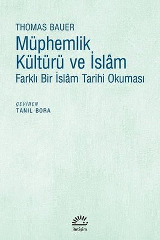 Müphemlik ve İslam-Farklı Bir İslam Tarihi Okuması | İletişim Yayınları
