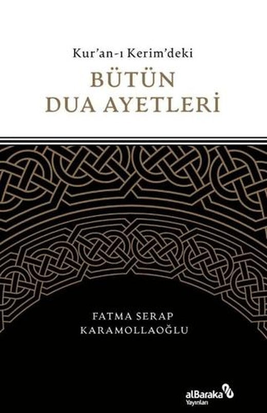 Kuran-ı Kerim'deki Bütün Dua Ayetleri