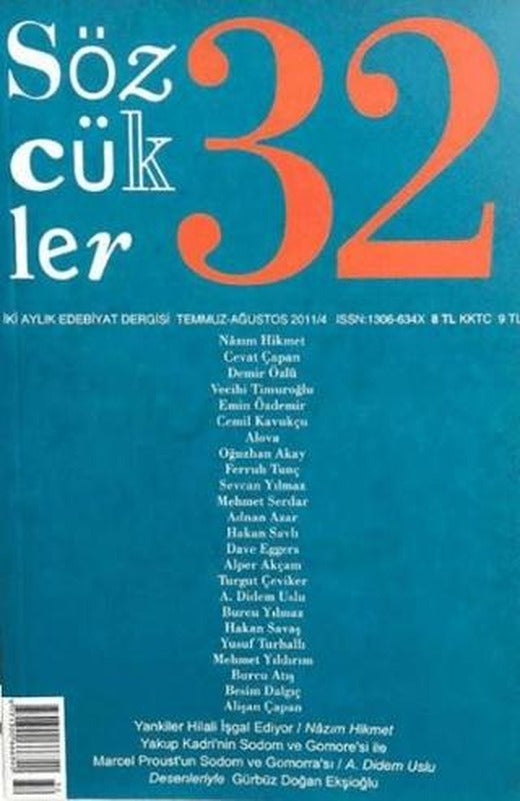 Sözcükler Dergisi Sayı: 32 Temmuz - Ağustos 2011 | Sözcükler Yayınları (Ciltsiz)