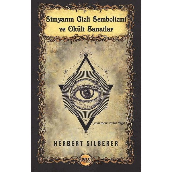 Simyanın Gizli Sembolizmi ve Okült Sanatlar | Gece Kitaplığı (İnce Kapak)
