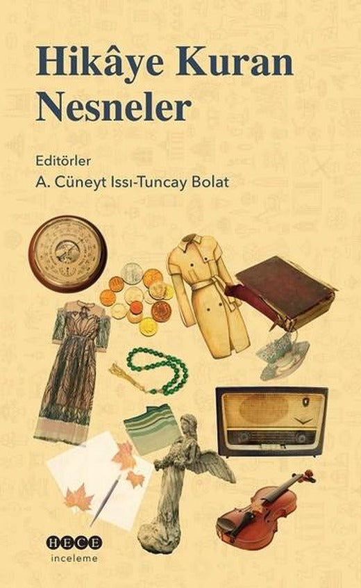 Hikaye Kuran Nesneler | Hece Yayınları (İnce Kapak)