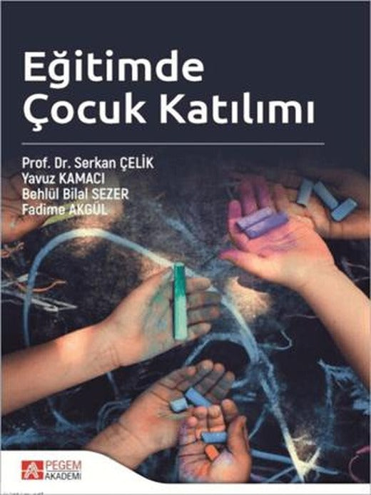Eğitimde Çocuk Katılımı | Pegem Akademi Yayıncılık (Ciltsiz)