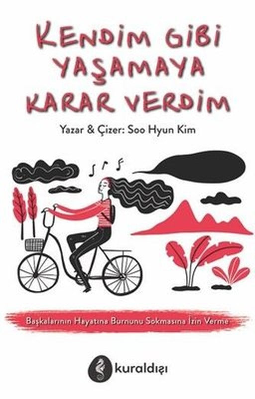 Kendim Gibi Yaşamaya Karar Verdim | Kuraldışı Yayınları