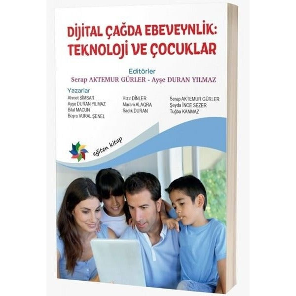 Dijital Çağda Ebeveynlik - Teknoloji ve Çocuklar | Eğiten Kitap (İnce Kapak)
