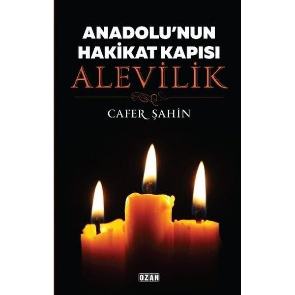 Anadolu'nun Hakikat Kapısı Alevilik