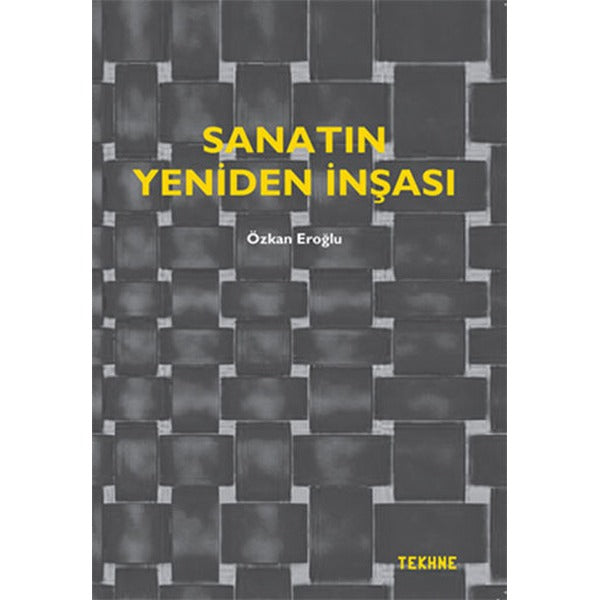 Sanatın Yeniden İnşası