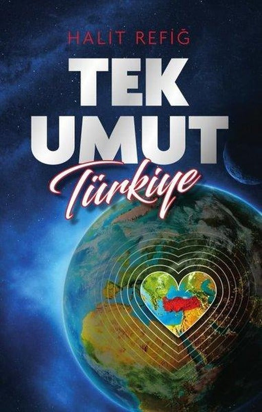 Tek Umut Türkiye | Akıl Fikir Yayınları (İnce Kapak)