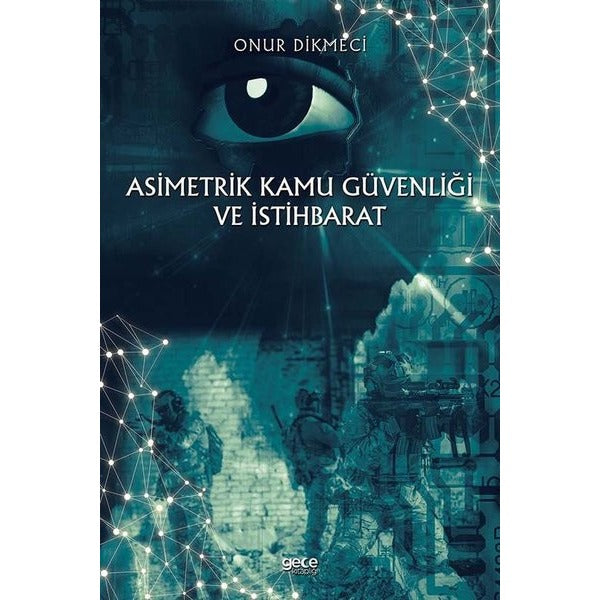 Asimetrik Kamu Güvenligi Ve İstihbarat | Gece Kitaplığı (İnce Kapak)