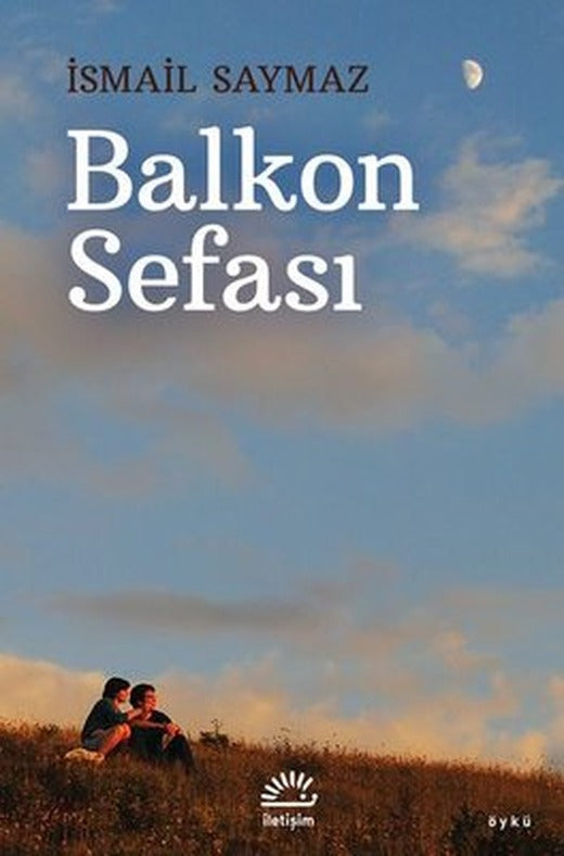 Balkon Sefası | İletişim Yayınları