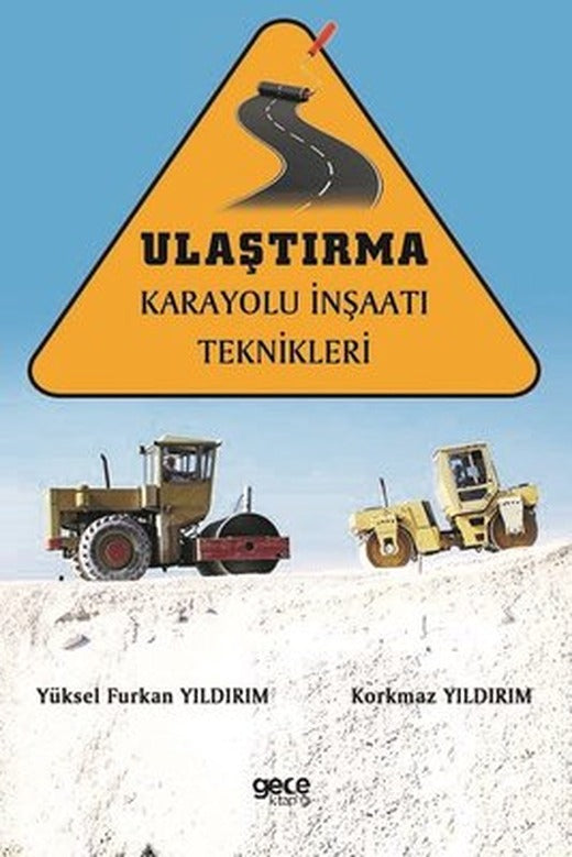 Ulaştırma Karayolu İnşaatı Teknikleri | Gece Kitaplığı