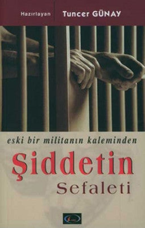Eski Bir Militanın Kaleminden Şiddetin Sefaleti | Lagin Yayınları