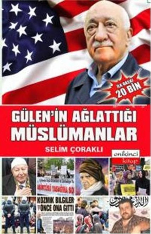 Gülen'in Ağlattığı Müslümanlar | Onikinci Kitap (İnce Kapak)