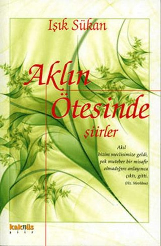 Aklın Ötesinde Şiirler | Kaknüs Yayınları (Ciltsiz)