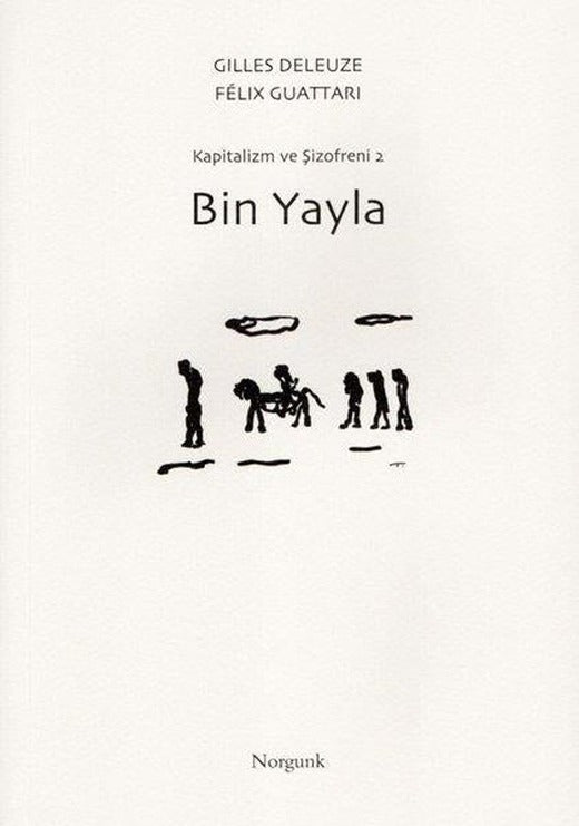 Bin Yayla - Kapitalizm ve Şizofreni 2 | Norgunk Yayıncılık (İnce Kapak)