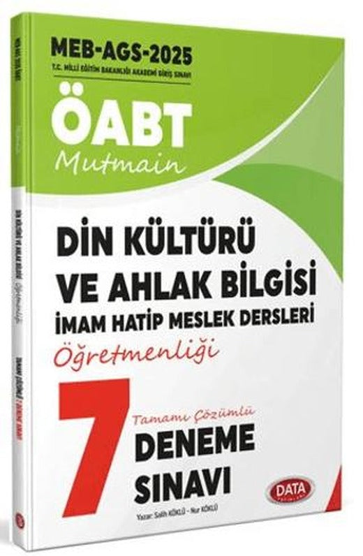 2025 ÖABT Din Kültürü ve Ahlak Bilgisi DKAB/İHL Tamamı Çözümlü 7 Deneme Sınavı | Data Yayınları (Ciltsiz)