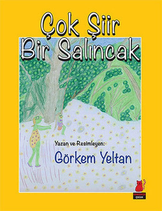 Çok Şiir Bir Salıncak | Kırmızı Kedi