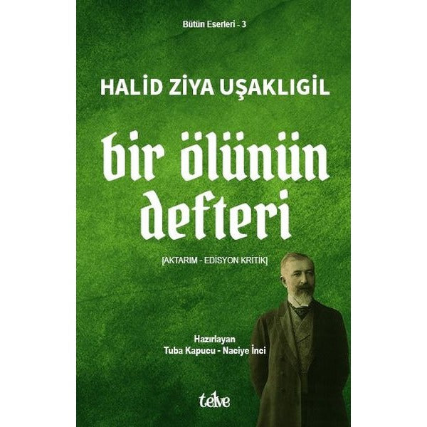 Bir Ölünün Defteri (Aktarım - Edisyon Kritik) | Telve Kitap (İnce Kapak)