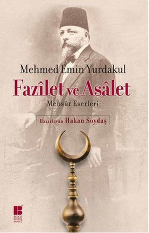 Fazilet ve Asalet | Bilge Kültür Sanat