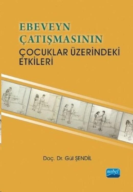 Ebeveyn Çatışmasının Çocuklar Üzerindeki Etkileri | Nobel Akademik Yayıncılık (İnce Kapak)
