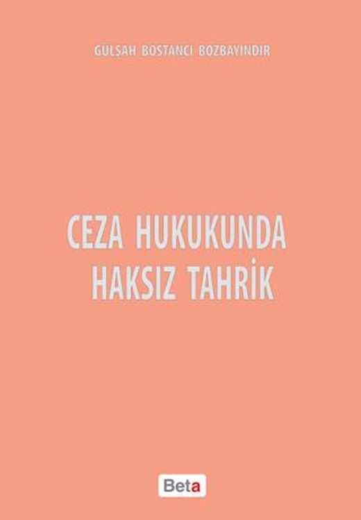 Ceza Hukukunda Haksız Tahrik | Beta Yayınevi (Ciltsiz)