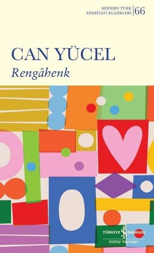 Rengahenk - Modern Türk Edebiyatı Klasikleri  66 | İş Bankası Kültür Yayınları (İnce Kapak)