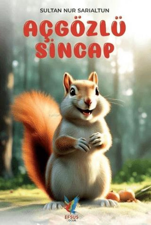 Aç Gözlü Sincap
