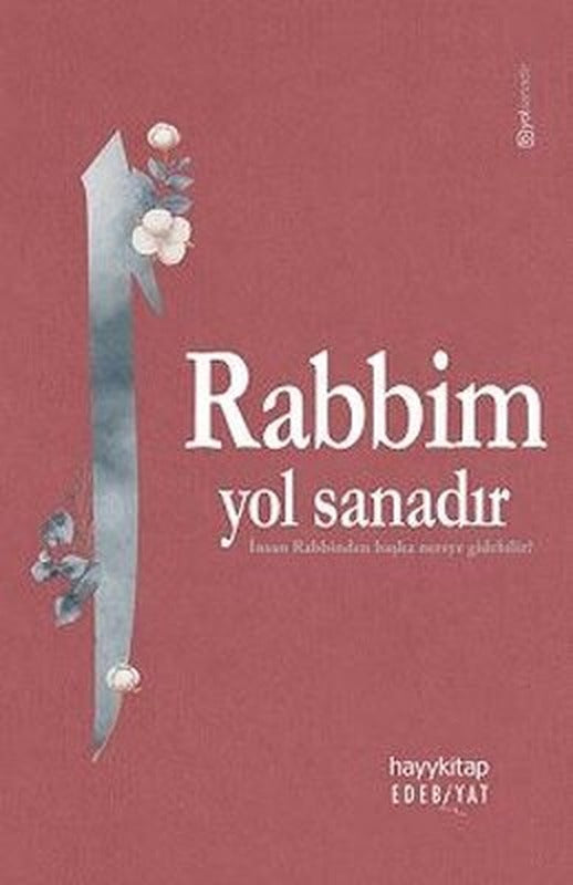 Rabbim Yol Sanadır | Hayy Kitap