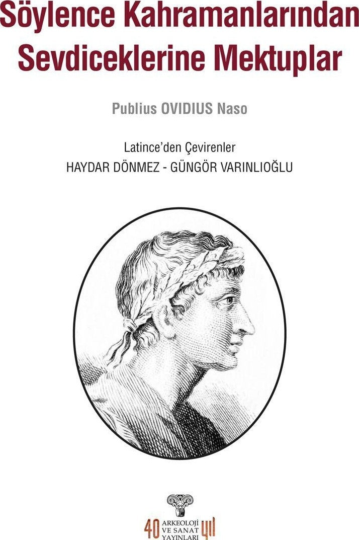 Söylence Kahramanlarından Sevdiceklerine Mektuplar | Arkeoloji ve Sanat Yayınları (Ciltsiz)