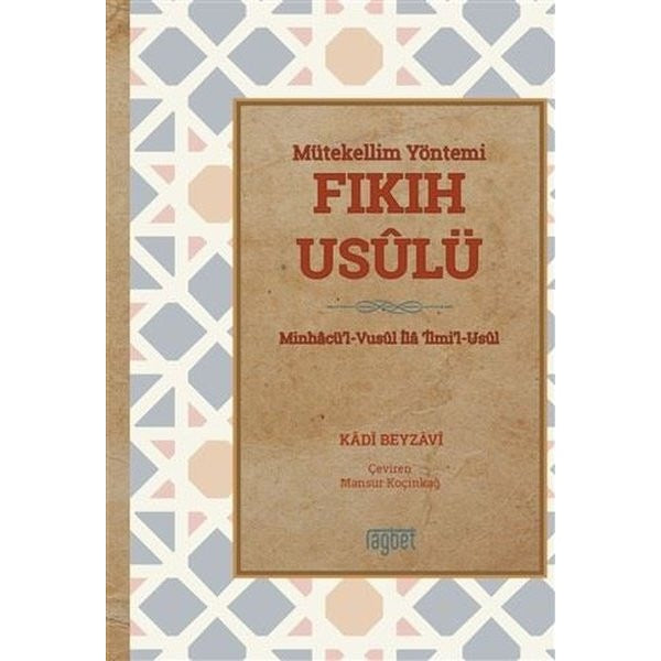 Mütekellim Yöntemi Fıkıh Usulü | Rağbet Yayınları (Ciltsiz)