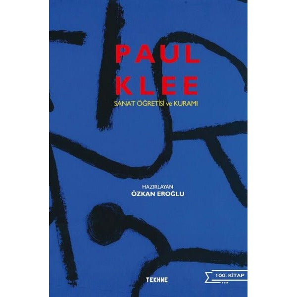 Paul Klee: Sanat Öğretisi ve Kuramı | Tekhne Yayınları (İnce Kapak)