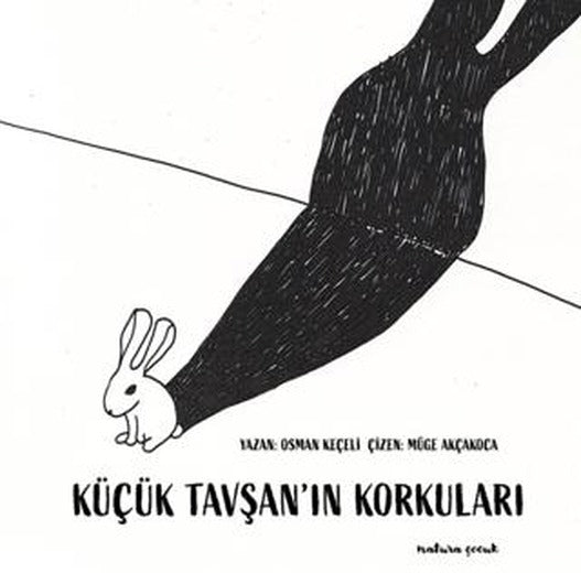 Küçük Tavşan'ın Korkuları | Natura Yayın (Ciltsiz)