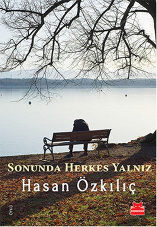 Sonunda Herkes Yalnız | Kırmızı Kedi