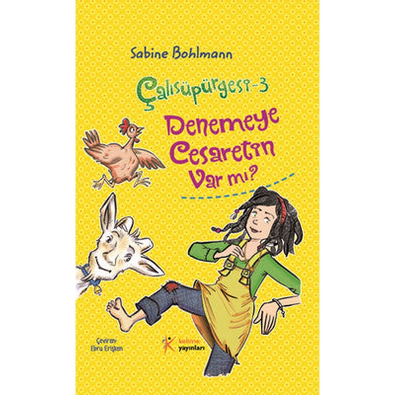 Çalısüpürgesi 3 - Denemeye Cesaretin Var mı? | Kelime Yayınları