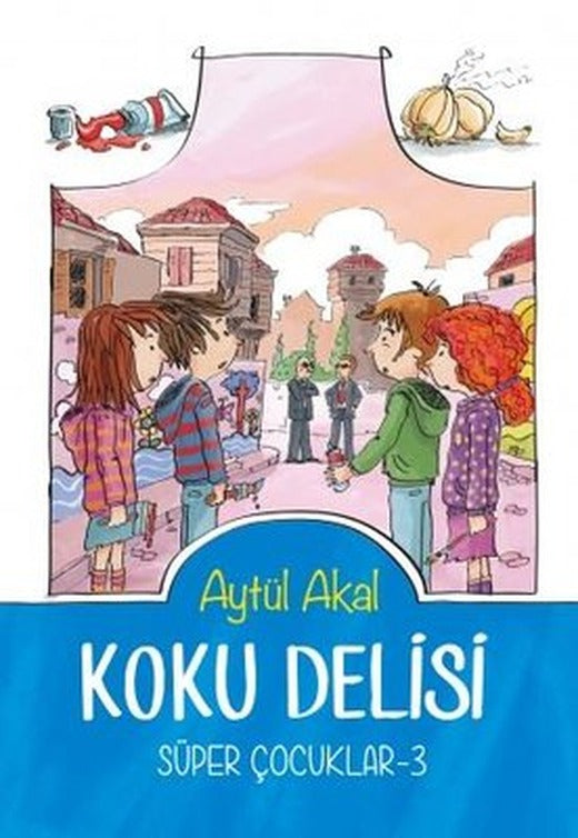Koku Delisi-Süper Çocuklar 3 | Tudem Yayınları