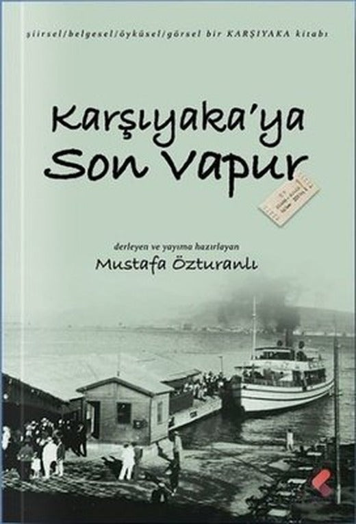 Karşıyaka'ya Son Vapur | Klaros Yayınları
