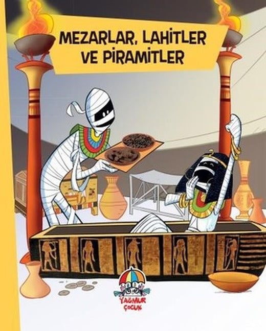 Mezarlar Lahitler ve Piramitler | Yağmur Çocuk