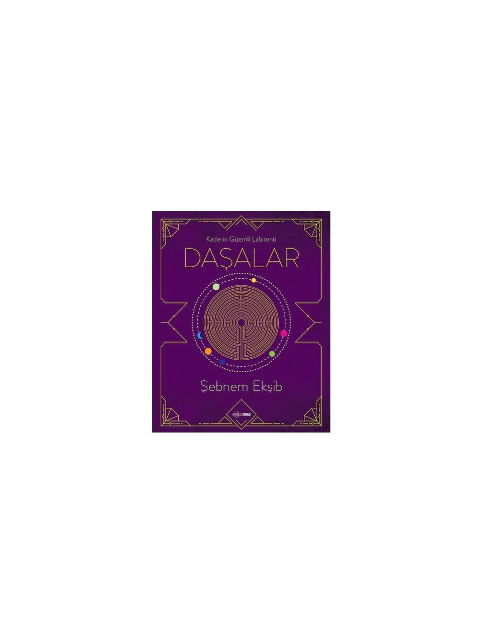 Dasalar: Kaderin Gizemli Labirenti | Astroloji Okulu Yayınları
