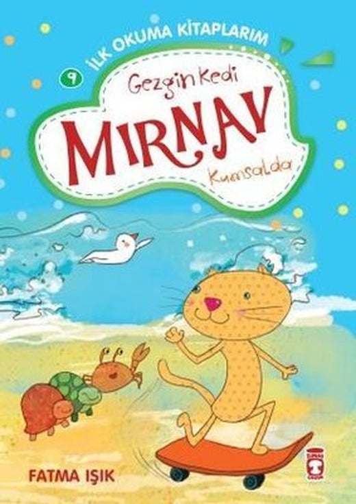 Gezgin Kedi Mırnav Kumsalda - Mırnav İlk Okuma Kitaplarım 9 | Timaş Çocuk