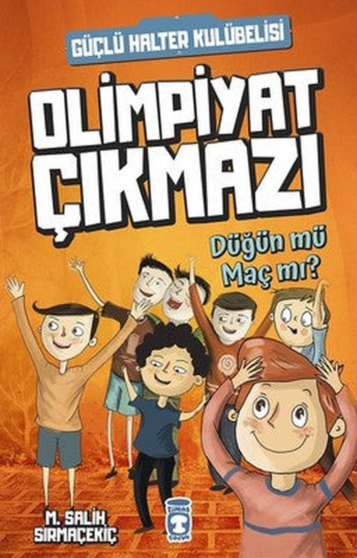 Düğün Mü Maç Mı?-Olimpiyat Çıkmazı | Timaş Çocuk