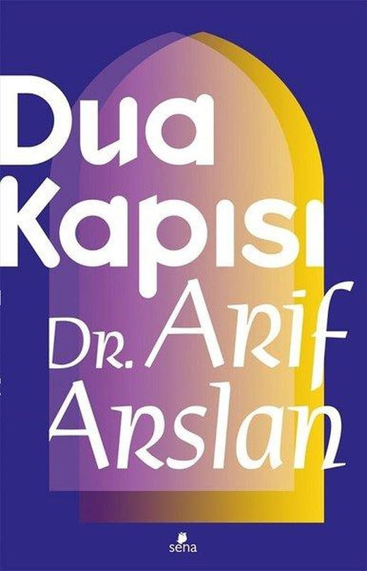Dua Kapısı | Sena Yayınları (İnce Kapak)