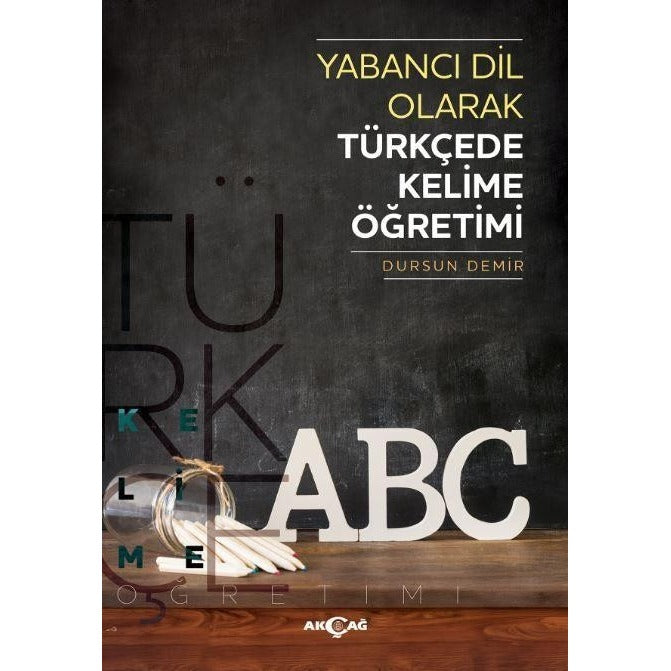 Yabancı Dil Olarak Türkçede Kelime Öğretimi