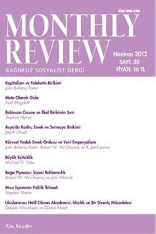 Monthly Review Bağımsız Sosyalist Dergi Sayı: 30 / Haziran 2012 | Monthly Review Dergisi (Ciltsiz)