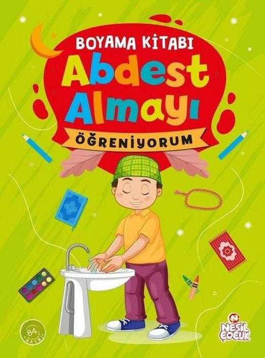 Abdest Almayı Öğreniyorum | Nesil Çocuk Yayınları (İnce Kapak)