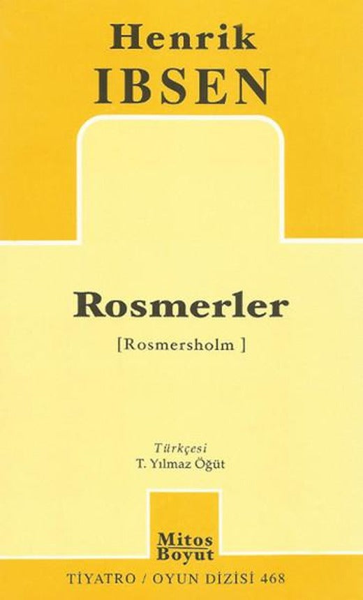 Rosmerler | Mitos Boyut Yayınları - Tiyatro Oyun Dizisi (İnce Kapak)