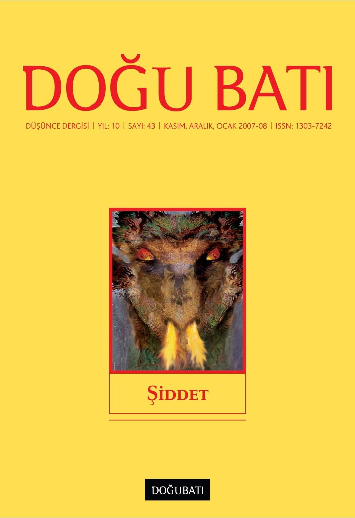 Doğu Batı Düşünce Dergisi Yıl: 10 Sayı: 43 - Şiddet | Doğu Batı Dergileri (Ciltsiz)