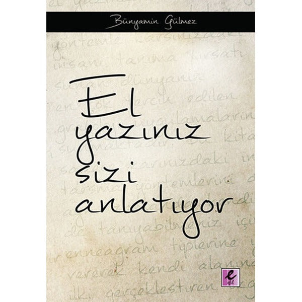 El Yazınız Sizi Anlatıyor | Efil Yayınevi Yayınları (İnce Kapak)
