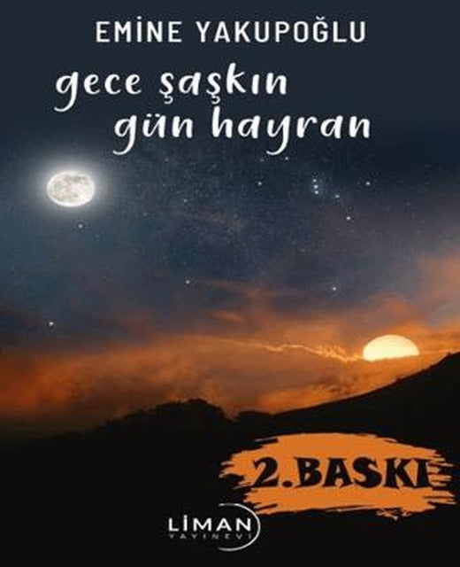 Gece Şaşkın Gün Hayran