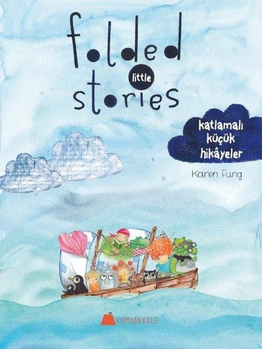 Folded Little Stories-Katlamalı Küçük Hikayeler | Kumdan Kale (İnce Kapak)