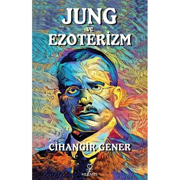 Jung ve Ezoterizm | Hermes Yayınları (Ciltsiz)
