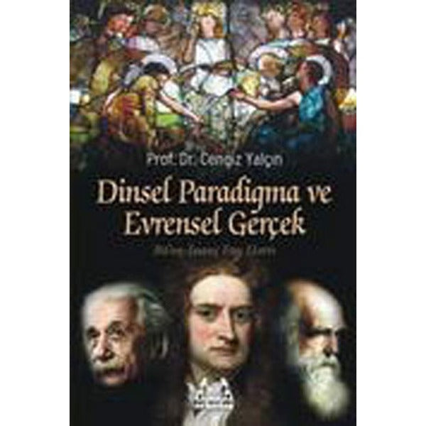 Dinsel Paradigma ve Evrensel Gerçek | Arkadaş Yayınları (Ciltsiz)
